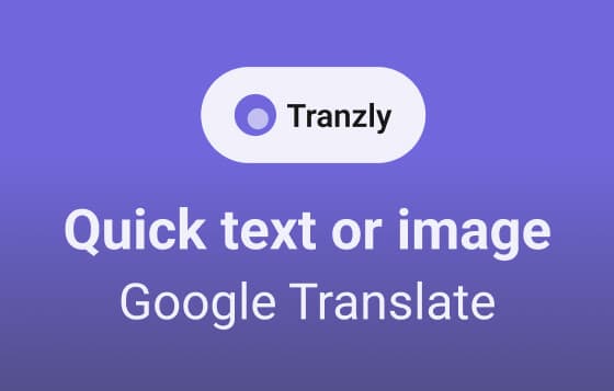 Tranzly - Text & Image Translator. Popup View